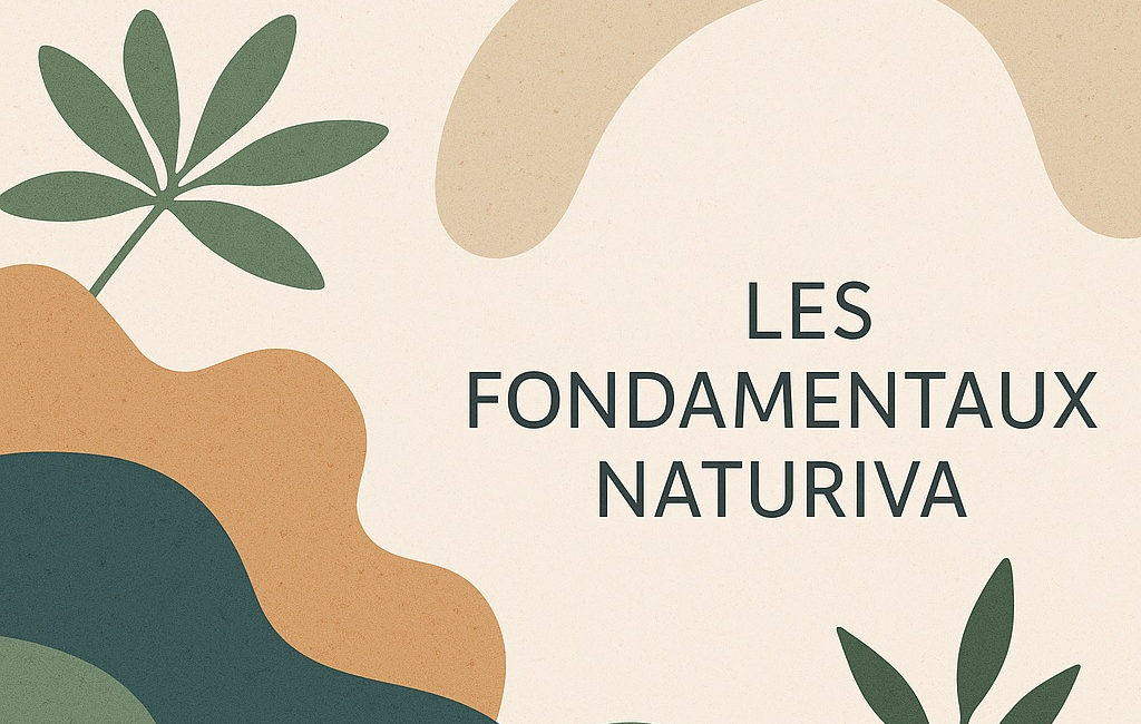 Les fondamentaux Naturiva